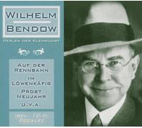 Bendow,Wilhelm - Perlen Der Kleinkunst