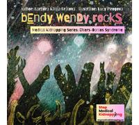 Bendy Wendy Rocks: Medical Kidnapping Series: Ehlers-Danlos Syndrome