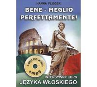 Bene - Meglio perfettamente Cours intensif de langue italienne. 6 CD audio + MP3