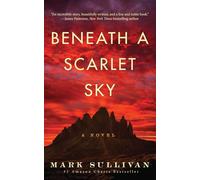 Beneath A Scarlet Sky - A Novel