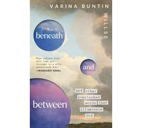 Beneath and Between And Other Overlooked Words That Illuminate God - Varina Buntin Willse - Broadleaf Books - ebook (ePub) - Livre