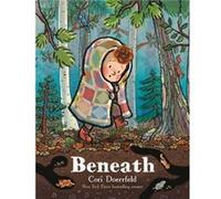 Beneath - Cori Doerrfeld - Little Brown amp Company - Livre en Anglais - Hardback Cori DoerrfeldCori Doerrfeld (Auteur)