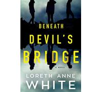 Beneath Devil's Bridge: a novel