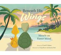 Beneath His Wings: Miracle on Easter Island