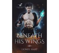 Beneath His Wings: Mm Fantasy Romance