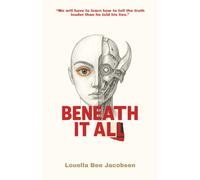 Beneath It All