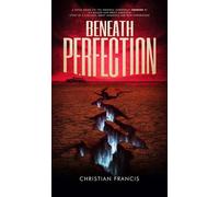 Beneath Perfection The Official Tremors Novelization - Francis Christian - Echo On Publications - ebook (ePub) - Livre