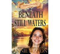 Beneath Still Waters - Annie Seaton - Asa - ebook (ePub) - Livre