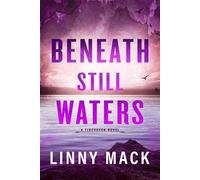 Beneath Still Waters - Linny Mack - Page & Vine - ebook (ePub) - Livre