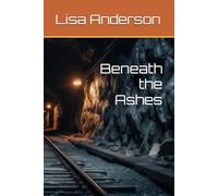 Beneath the Ashes