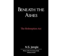 Beneath the Ashes