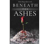 Beneath the Ashes