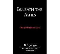 Beneath the Ashes (Edition1st)