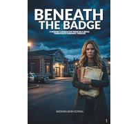 BENEATH THE BADGE: A Widow's Search for Truth in a Small Town Police Romance Thriller (Haven Creek Series Book 1)