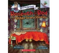 Beneath the Bed and Other Scary Stories An Acorn Book Mister Shivers by Brallier & Max Brallier Max (Auteur)