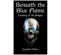 Beneath The Blue Flame