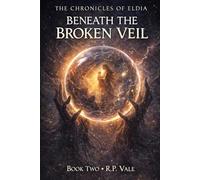 Beneath The Broken Veil