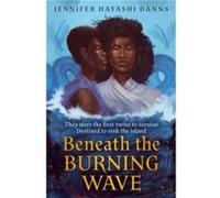 Beneath the Burning Wave by Jennifer Hayashi Danns Paperback Book Jennifer Hayashi Danns (Auteur)