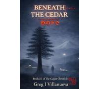 Beneath the Cedar 杉の下で