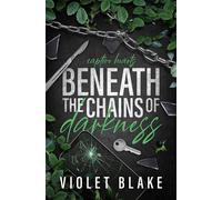 Beneath The Chains of Darkness