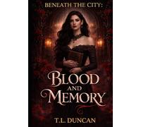 Beneath the City: Blood and Memory