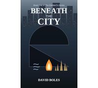 Beneath the City: Book One of The EleMenTs Series