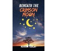 Beneath The Crimson Moon