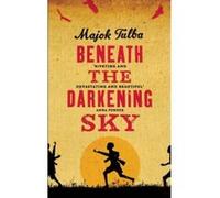 Beneath the Darkening Sky: Shortlisted for the Dylan Thomas Prize