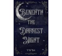 Beneath the Darkest Night: The Etherealm Duology