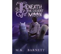 Beneath The Desert Moon