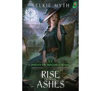 Beneath the Dragoneye Moons: Rise from the Ashes
