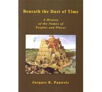 Beneath the Dust of Time: A History of the Names of Peoples and Places