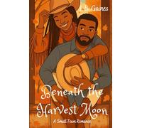 Beneath the Harvest Moon: A Small Town Romance