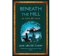 Beneath The Hill (Abaloc Book 1)
