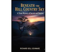 Beneath the Hill Country Sky