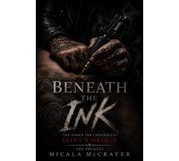 Beneath The Ink Ashen Ink Chronicles, #0 - Micala McCrayer - Micala McCrayer - ebook (ePub) - Livre