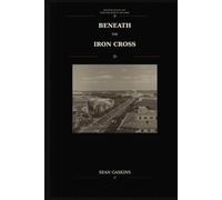 Beneath the Iron Cross: A Novel of Resistance