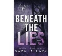Beneath the Lies (Chatham Hills, Book 1): Complicated Truths Duet
