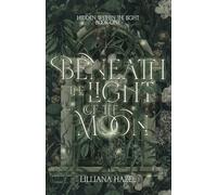 Beneath the Light of the Moon