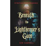 Beneath the Lightkeeper's Gaze: A standalone gothic dark romance book