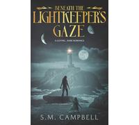 Beneath the Lightkeeper's Gaze: A standalone gothic dark romance book