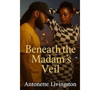 Beneath The Madam’s Veil