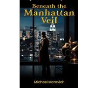 Beneath The Manhattan Veil