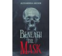 Beneath The Mask