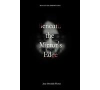 Beneath the Mirrors Edge