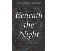 Beneath the Night Stuart Clark (Auteur)