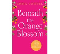 Beneath the Orange Blossom - Emma Cowell - Avon - ebook (ePub) - Livre