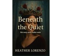 Beneath the Quiet