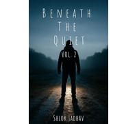 Beneath The Quiet Vol. 2