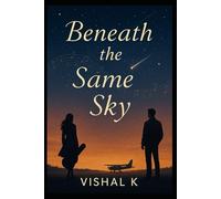 Beneath the Same Sky